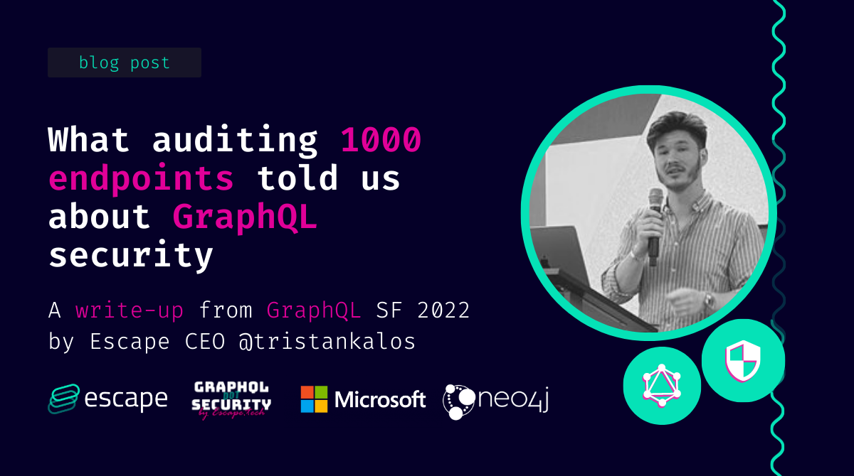 What auditing 1000 endpoints  told us about GraphQL Security Best Practices